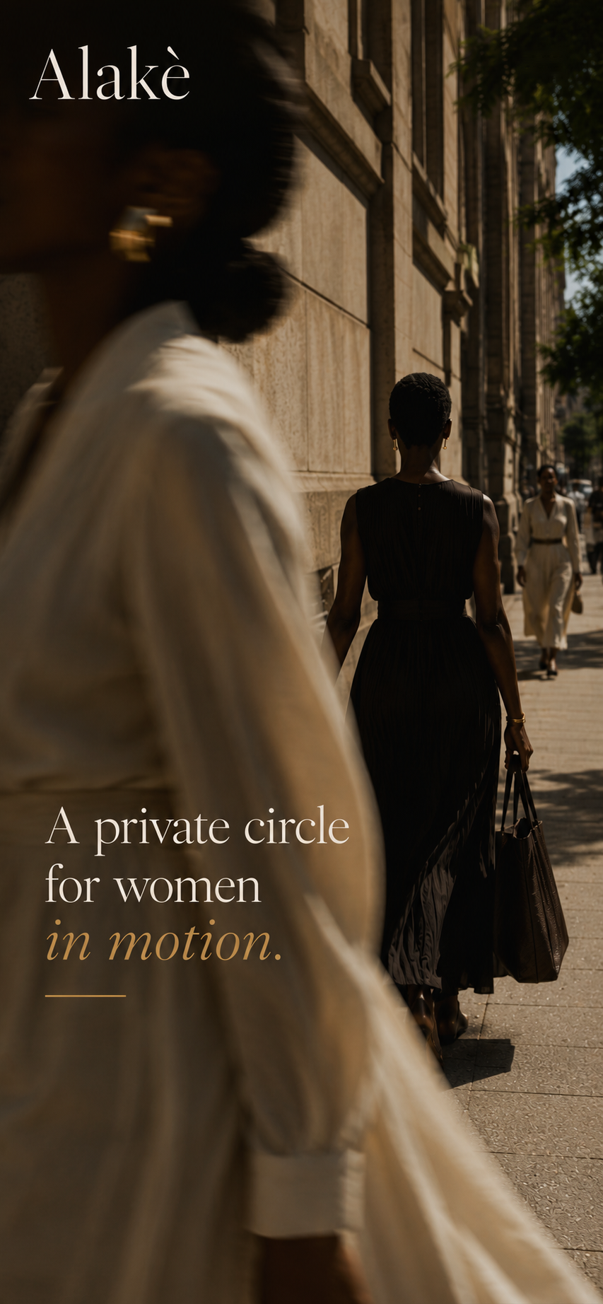 Alakè. A private circle for women in motion.